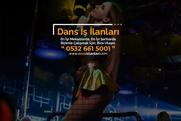 Adana Kozan dansçı iş ilanları Adana Kozan dansçı iş ilanları