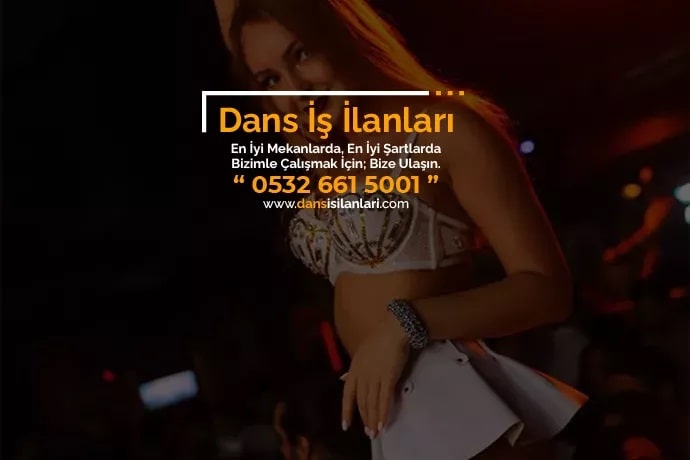 Aksu dansçı iş ilanları Aksu dansçı iş ilanları